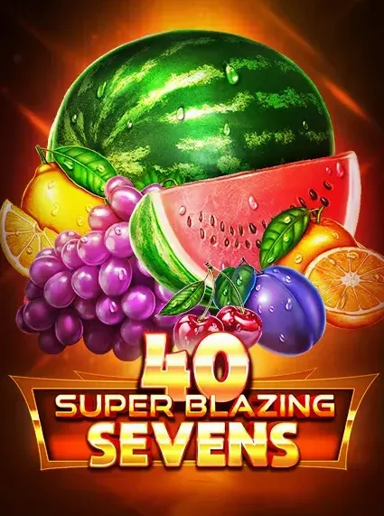 40 Super Blazing Sevens Slot online at 1Red
